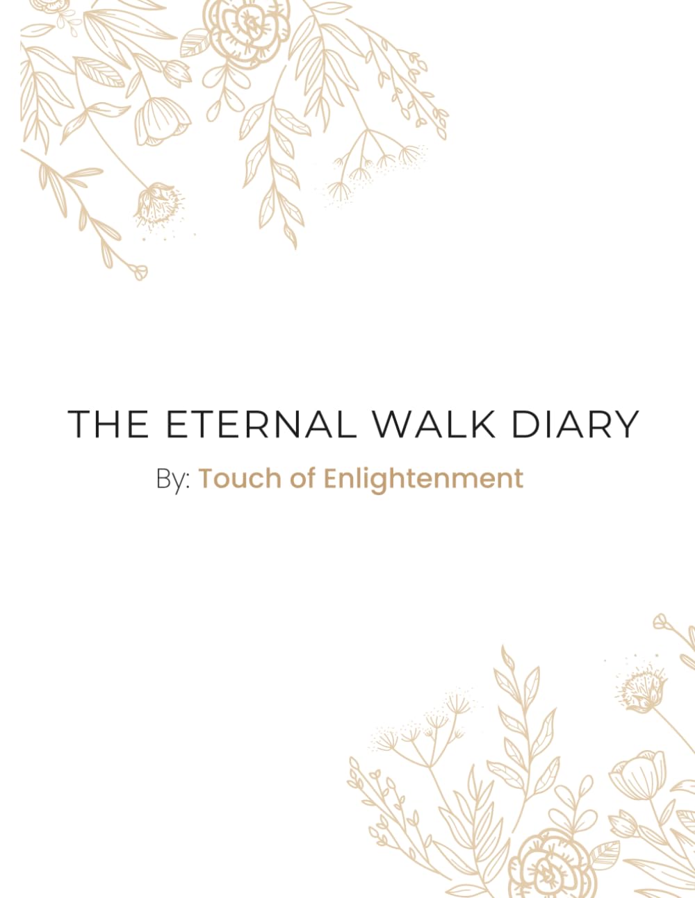 THE ETERNAL WALK DIARY